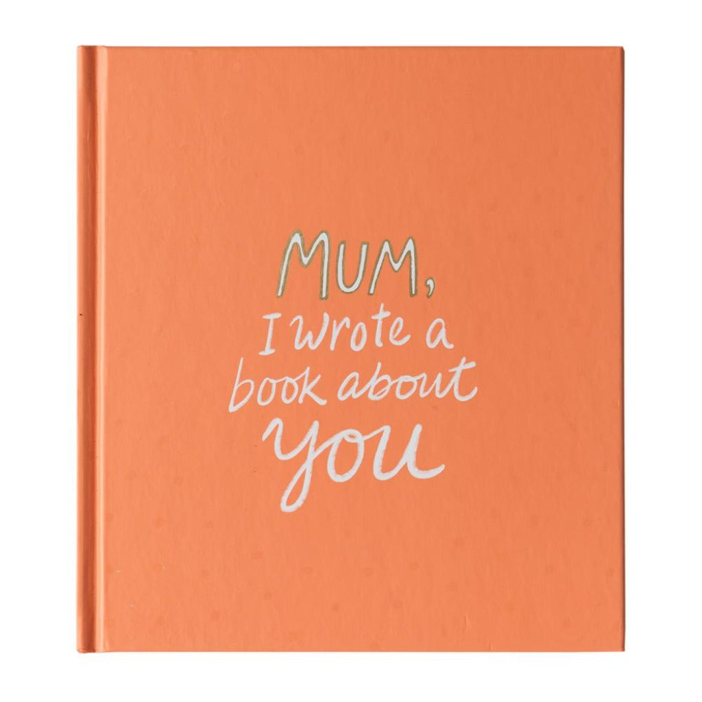 MUM, I wrote a book about you
