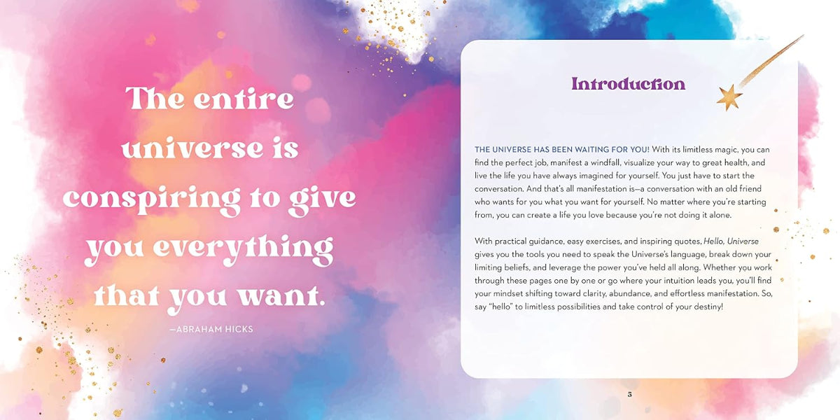 A digital graphic or poster featuring a colorful pastel watercolor background with paint splatters in pink, purple, blue, and orange. On the left, large white text reads, 'The entire universe is conspiring to give you everything that you want.